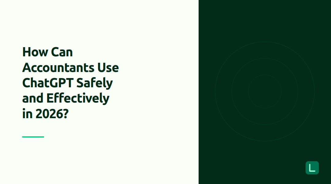 How Can Accountants Use ChatGPT Safely and Effectively in 2026?