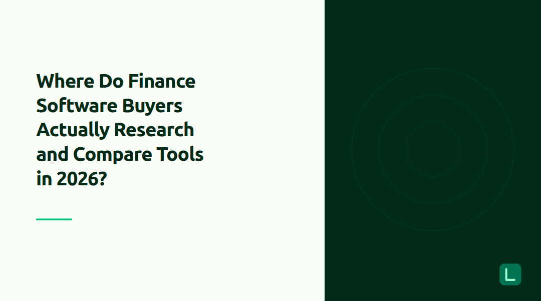 Where Do Finance Software Buyers Actually Research and Compare Tools in 2026?